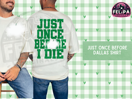 Just Once Before Stars Shirt – Funny Hockey Fan Tee, Dallas Game Day Shirt
